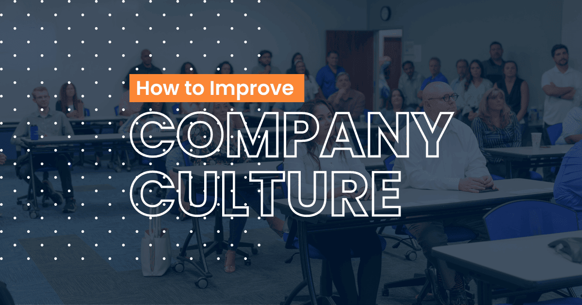 How to Improve Company Culture: 4 Places to Begin - Pegasus Logistics Group